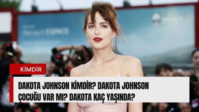 Dakota Johnson kimdir